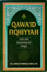 Image of Qawa'id Fiqhiyyah dalam Perspektif Fiqh