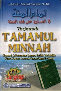 Image of Terjemah Tamamul Minnah: Komentar & Koreksi Secara Ilmiah Terhadap Kitab Fiqhus Sunnah Karya Sayyid Sabiq Edisi Lengkap