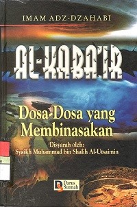 Image of Al-Kaba'ir : Dosa-Dosa Yang Membinasakan