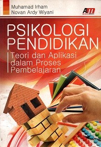 Image of Psikologi Pendidikan: Teori dan Aplikasi dalam Proses Pembelajaran