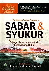 Image of Penjelasan Tuntas Tentang Sabar & Syukur Sebagai Jalan Untuk Meraih Kebahagiaan Hidup