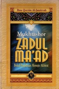Image of Mukhtashor Zadul Ma'ad: Bekal Perjalanan Menuju Akhirat