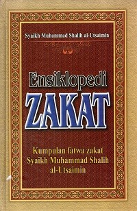 Image of Ensiklopedi Zakat (Kumpulan Fatwa Syaikh Muhammad bin Shalih Al-Utsaimin)