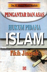 Image of Pengantar dan Asas Hukum Pidana Islam: Fikih Jinayah