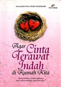 Image of Agar Cinta Terawat Indah di Rumah Kita