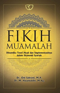 Image of Fikih Muamalah: Dinamika Teori Akad dan Implementasinya dalam Ekonomi Syariah