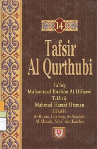 Image of Tafsir Al Qurthubi Jilid 14 : Surah Ar-Ruum, Lukman, As-Sajadah, Al Ahzaab, Saba' dan Faathir