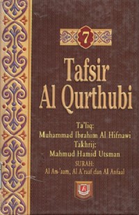 Image of Tafsir Al Qurthubi Jilid 7 : Surah Al An-'aam, Al A'raaf dan Al Anfaal