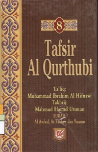 Image of Tafsir Al Qurthubi Jilid 8 : Surah Al Anfaal, At-Taubah dan Yuunus