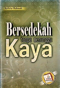 Image of Bersedekah Tanpa Menunggu Kaya