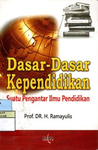 Image of Dasar-Dasar Kependidikan : Suatu Pengantar Ilmu Pendidikan