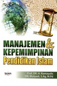Image of Manajemen dan Kepemimpinan Kependidikan Islam