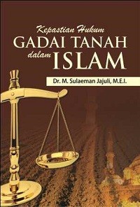 Image of Kepastian Hukum Gadai Tanah dalam Islam