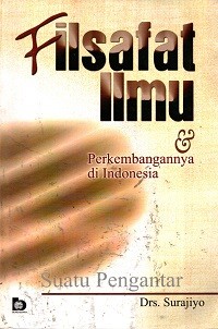 Image of Filsafat Ilmu & Perkembangannya di Indonesia: Suatu Pengantar