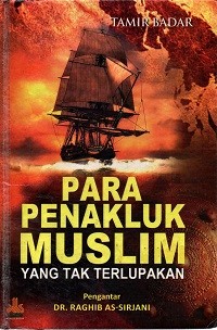Image of Para Penakluk Muslim yang Tak Terlupakan
